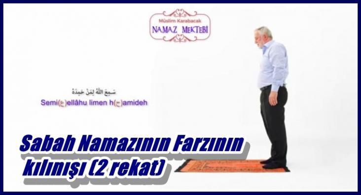 Sabah Namazının Farzının kılınışı (2 rekat)