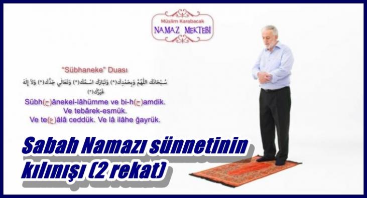 Sabah Namazı sünnetinin kılınışı (2 rekat)