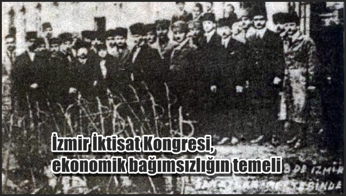 İzmir İktisat Kongresi, ekonomik bağımsızlığın temeli