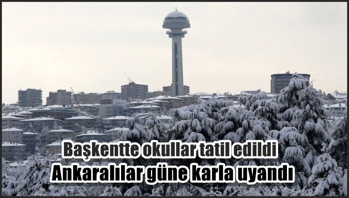 Ankaralılar güne karla uyandı