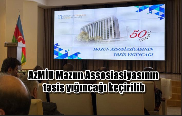 AzMİU Məzun Assosiasiyasının təsis yığıncağı keçirilib