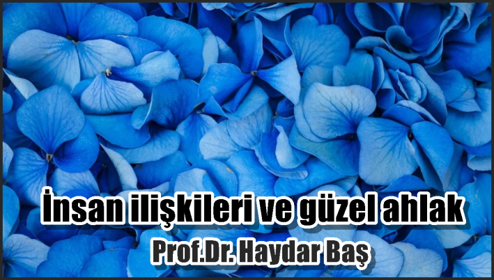 İnsan ilişkileri ve güzel ahlak