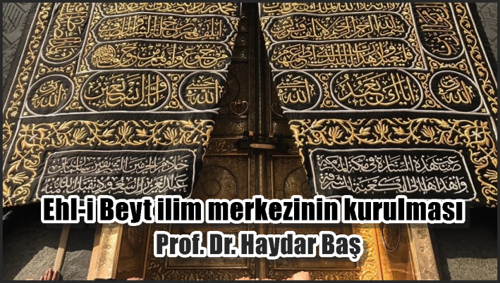 Ehl-i Beyt ilim merkezinin kurulması
