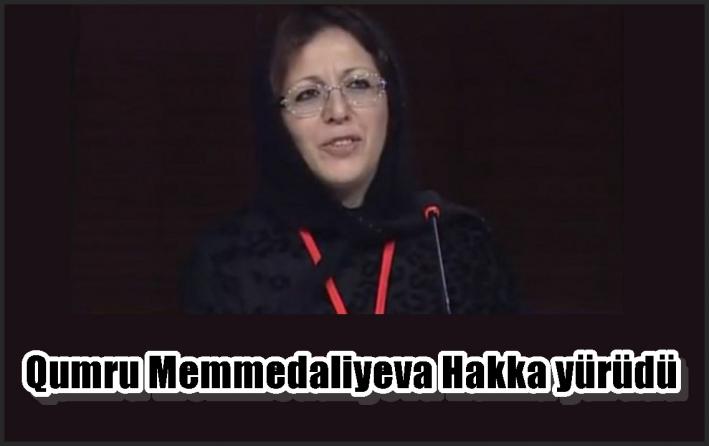 Qumru Memmedaliyeva Hakk yürüdü.....