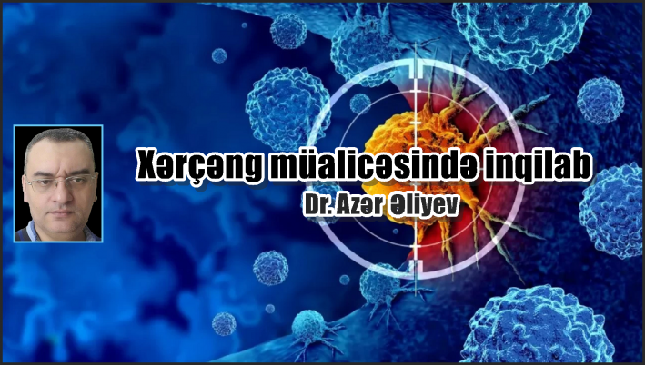 Xərçəng müalicəsində inqilab