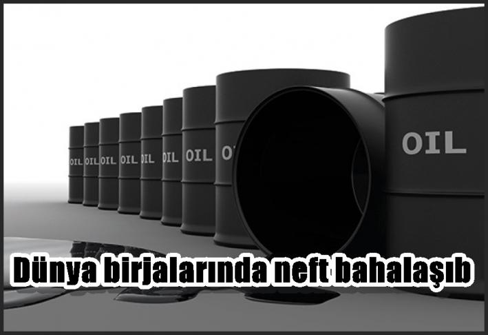 Dünya birjalarında neft bahalaşıb