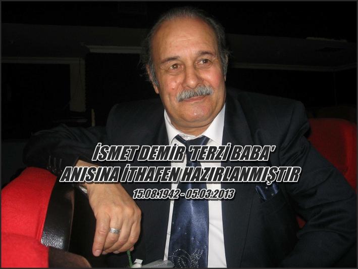 İsmet Demir  (Terzi Baba)