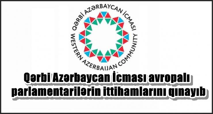 Qərbi Azərbaycan İcması avropalı parlamentarilərin ittihamlarını qınayıb