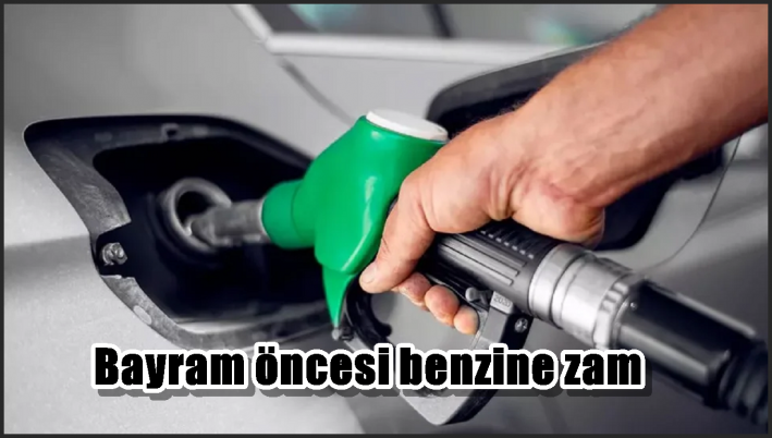Bayram öncesi benzine zam