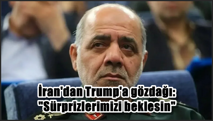 İran’dan Trump’a gözdağı: ”Sürprizlerimizi beklesin”