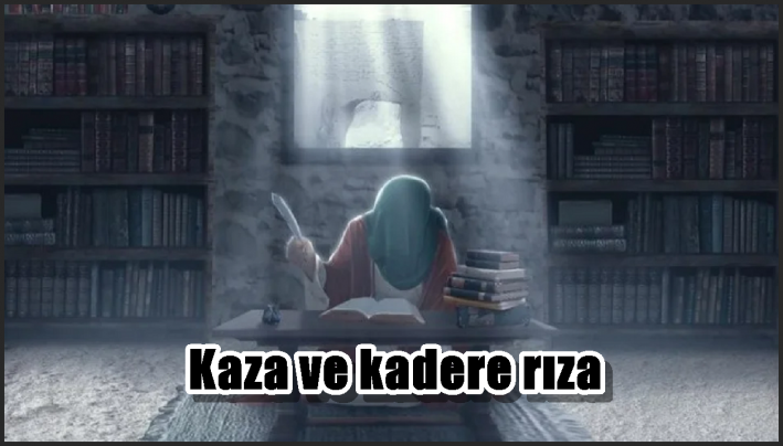 Kaza ve kadere rıza