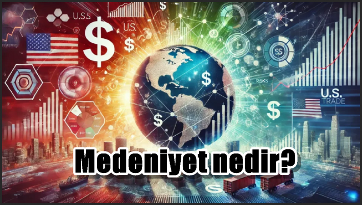 Medeniyet nedir?