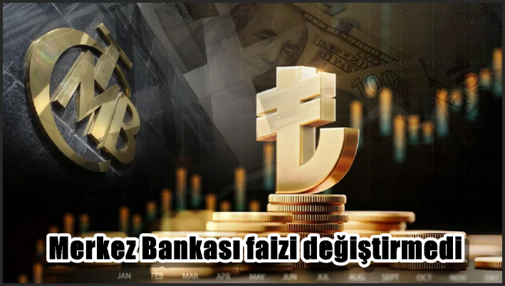 Merkez Bankası faizi değiştirmedi