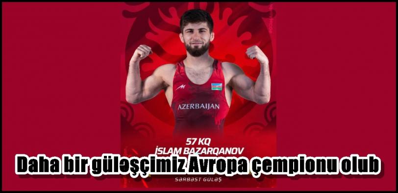 Daha bir güləşçimiz Avropa çempionu olub