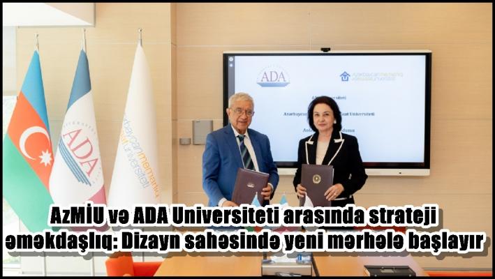 AzMİU və ADA Universiteti arasında strateji əməkdaşlıq: Dizayn sahəsində yeni mərhələ başlayır