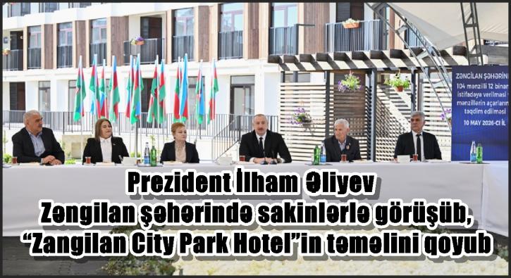 Prezident İlham Əliyev Zəngilan şəhərində sakinlərlə görüşüb, “Zangilan City Park Hotel”in təməlini qoyub