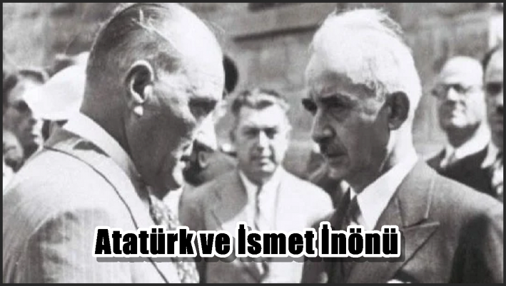 Atatürk ve İsmet İnönü