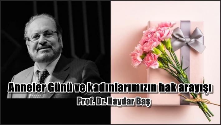 Anneler Günü ve kadınlarımızın hak arayışı
