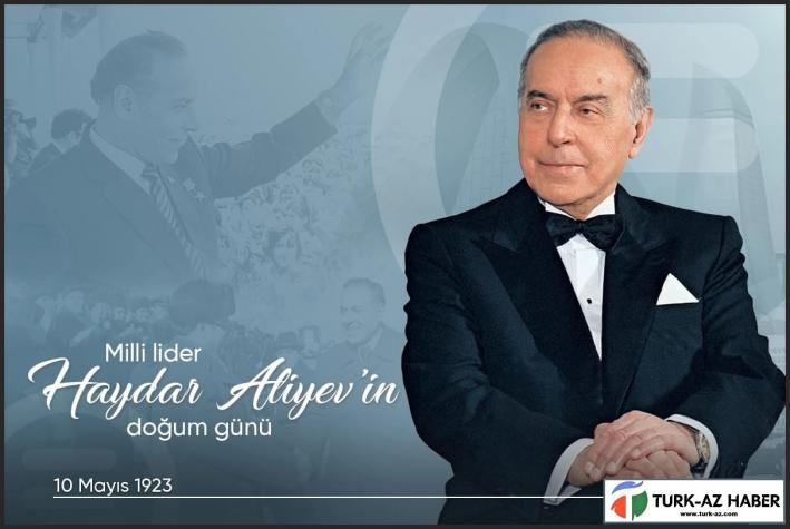 Bugün milli lider Haydar Aliyev’in doğum günüdür