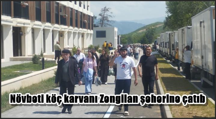 Növbəti köç karvanı Zəngilan şəhərinə çatıb
