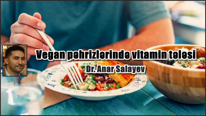 Vegan pəhrizlərində vitamin tələsi: