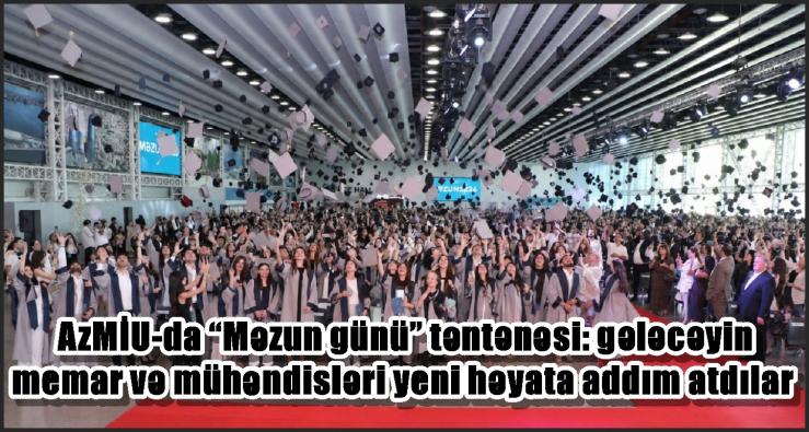 AzMİU-da “Məzun günü” təntənəsi: gələcəyin memar və mühəndisləri yeni həyata addım atdılar