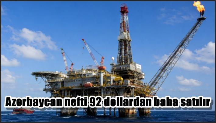 Azərbaycan nefti 92 dollardan baha satılır