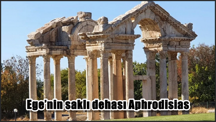 Ege’nin saklı dehası Aphrodisias